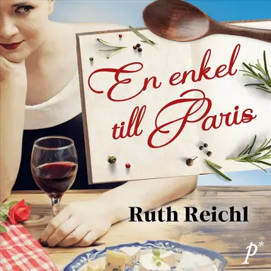 Ruth Reichl - En enkel till Paris, Ljudbok
