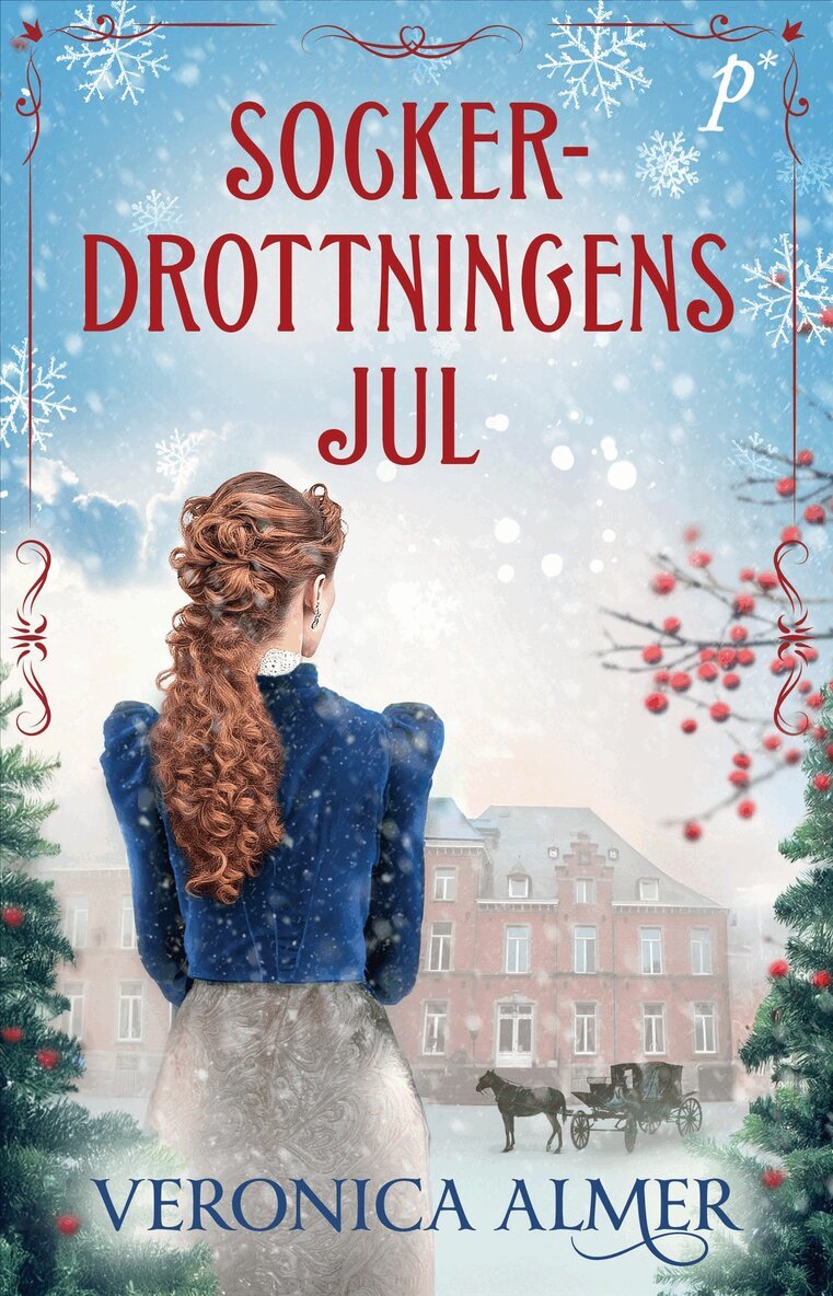Veronica Almer - Sockerdrottningens jul, E-bok