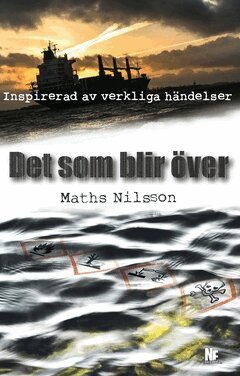 Maths Nilsson - Det som blir över, Häftad