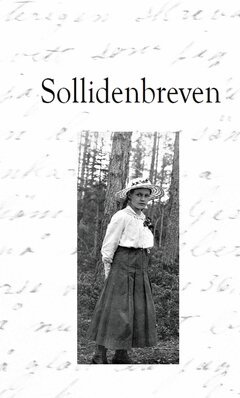 Mats Göransson - Sollidenbreven : brevväxling från norra Jämtland, Inbunden