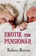 Erotik som Pensionär - Erotik