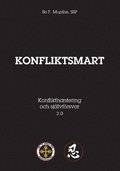 Konfliktsmart : Konflikthantering och sj�lvf�rsvar