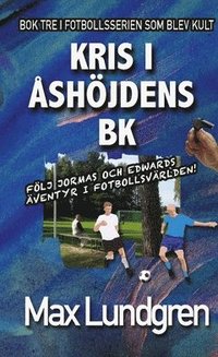 e-Bok Kris i Åshöjdens BK  Bok tre i den klassiska serien om Åshöjdens BK <br />                        Pocket