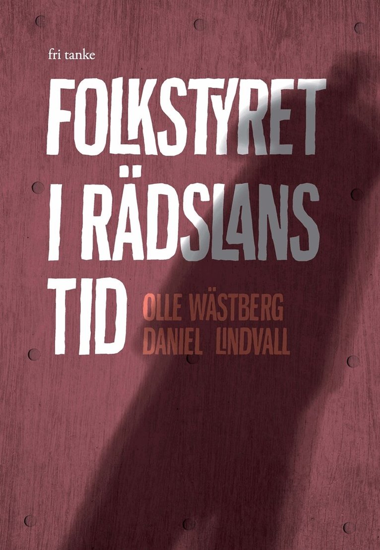 Olle Wästberg, Daniel Lindvall - Folkstyret i rädslans tid, E-bok