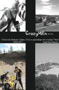 The Crazymen : i Gud och humorns tjänst 2002-2017