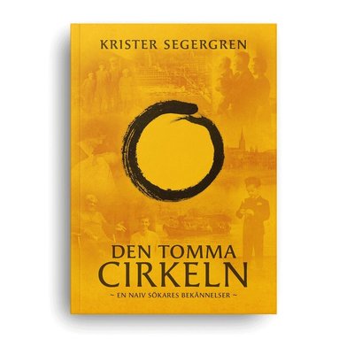 Krister Segergren - Den tomma cirkeln: En naiv sökares bekännelser, Ljudbok