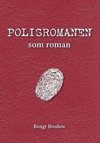 e-Bok Polisromanen som roman