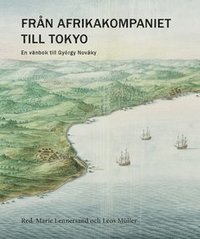 Frn Afrikakompaniet till Tokyo : En vnbok till Gyrgy Novky