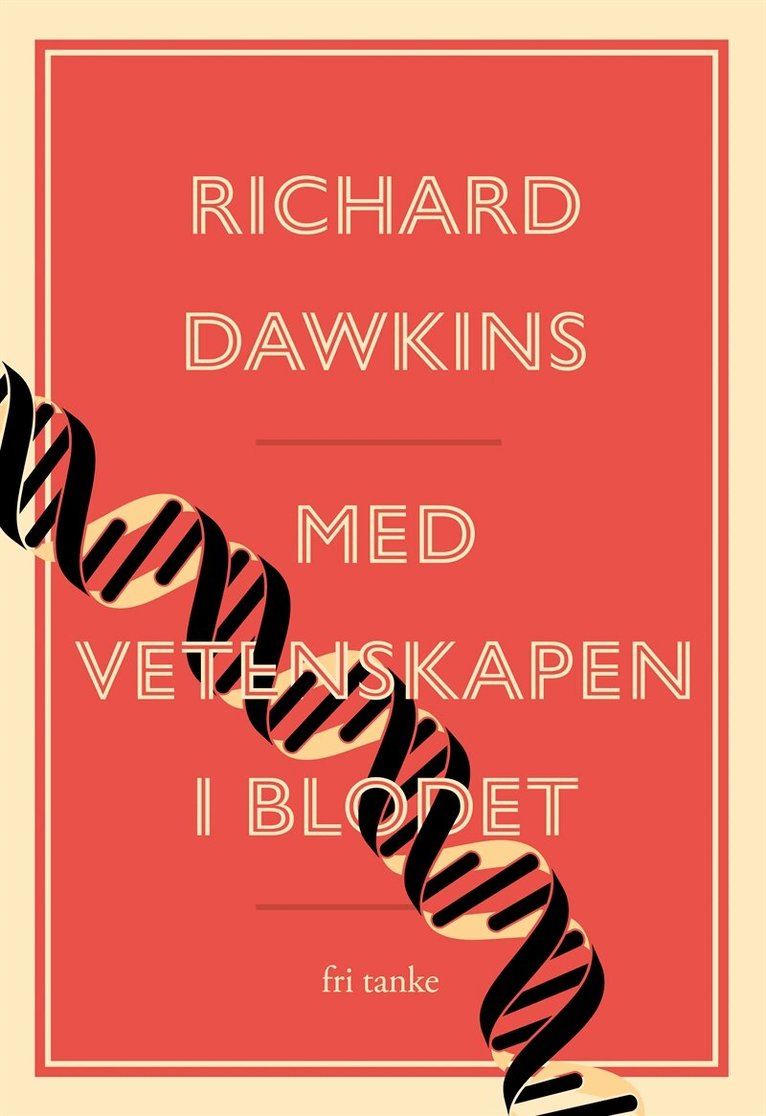 Richard Dawkins - Med vetenskapen i blodet, E-bok