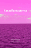Marie Eriksson, Anders Bråtén - Fasadfantasterna, E-bok