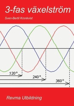 Sven-Bertil Kronkvist - 3-fas växelström, Häftad. Tillgänglighet: Lägg till