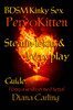 Diana Carling - BDSM Kinky Sex - PervoKitten: Guiden Stearin-lekar & Wax play - Förnya sexlivet med hetta!, E-bok