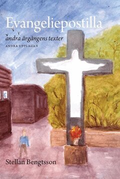 Stellan Bengtsson - Evangeliepostilla : andra årgångens texter, Inbunden