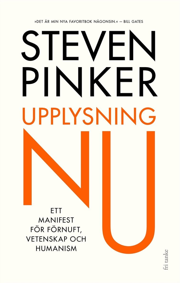 Steven Pinker - Upplysning Nu! : Ett manifest för förnuft, vetenskap och humanism, E-bok