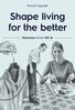 Ronald Fagerfjäll - Shape living for the better, E-bok