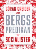 Liten bergspredikan f�r socialister