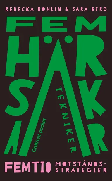 Rebecka Bohlin, Sara Berg - Fem härskartekniker : Femtio motståndsstrategier, Pocket