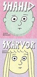 Shahid ; Skrvor