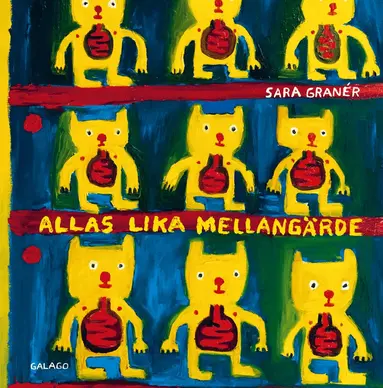 Sara Granér - Allas lika mellangärde, Inbunden