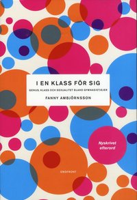 I en klass för sig : genus, klass och sexualitet bland gymnasietjejer