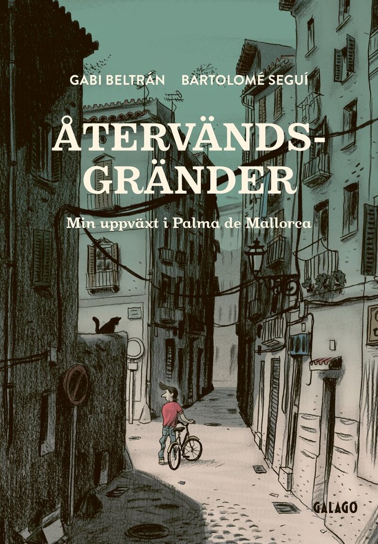 Gabi Beltrán - Återvändsgränder : min uppväxt i Palma de Mallorca, Kartonnage. Tillgänglighet: Tillfälligt slut