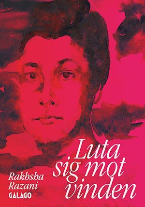 Rakhsha Razani - Luta sig mot vinden, Häftad
