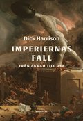 Imperiernas fall : frn Akkad till USA