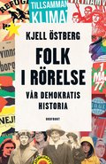 Folk i rrelse : vr demokratis historia