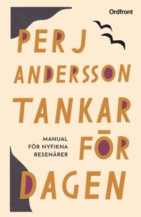 Tankar f�r dagen : manual f�r nyfikna resen�rer
