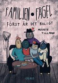 Familjen Fgel : frst r det roligt