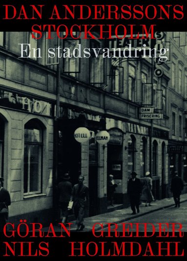 Göran Greider, Nils Holmdahl - Dan Anderssons Stockholm : en stadsvandring, Inbunden