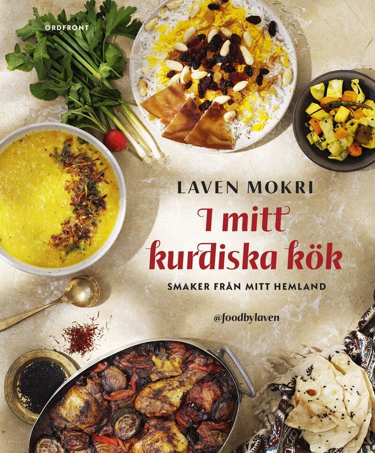 Laven Mokri - I mitt kurdiska kök : smaker från mitt hemland, Inbunden