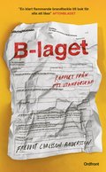 B-laget : rapport frn ett utanfrskap