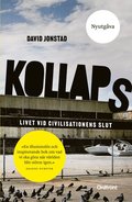 Kollaps : livet vid civilisationens slut