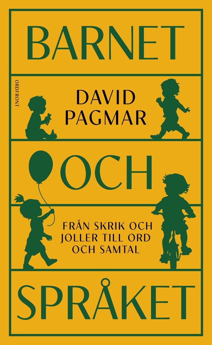David Pagmar - Barnet och språket : från skrik och joller till ord och samtal, Inbunden
