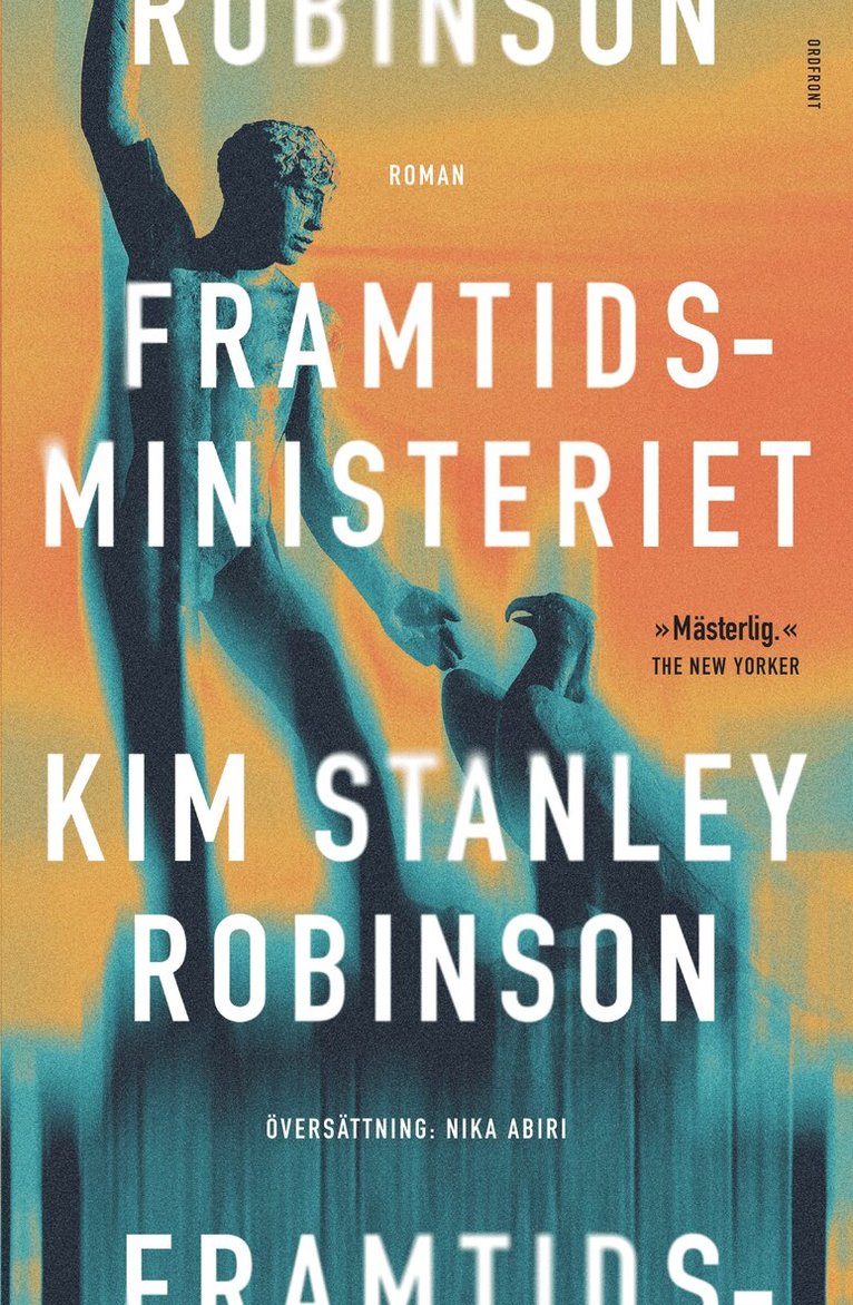 Kim Stanley Robinson - Framtidsministeriet, Inbunden