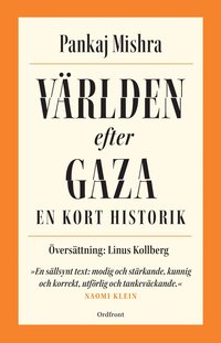 Vrlden efter Gaza :  en kort historik