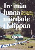 Tre mn funna mrdade i Klippan