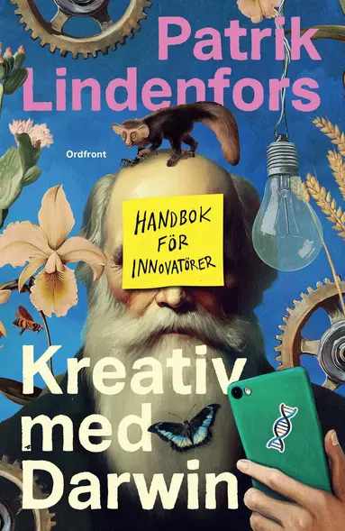 Patrik Lindenfors - Kreativ med Darwin : handbok för innovatörer, Häftad