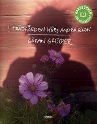 I tr�dg�rden h�rs andra ekon