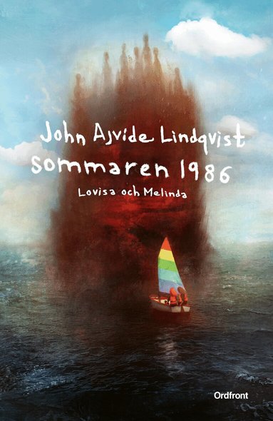 John Ajvide Lindqvist - Sommaren 1986: Lovisa och Melinda, Inbunden