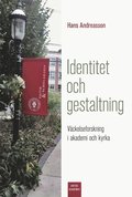 Identitet och gestaltning : V�ckelseforskning i akademi och kyrka