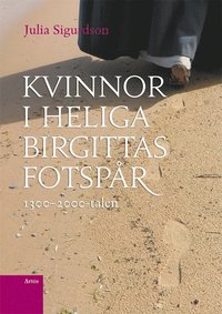 Kvinnor i Heliga Birgittas fotspr 1300-2000-talen