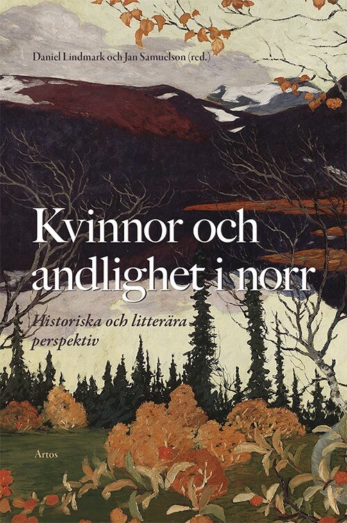 Kvinnor och andlighet i norr : historiska och litterära perspektiv, Häftad