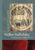 Staffan Stalledrng : en gtfull gestalt i nordiskt julfirande