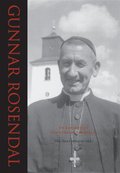 Gunnar Rosendal - En banbrytare för kyrklig förnyelse