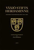 Växjö stifts herdaminne : pastorat och präster cirka 1915-2001