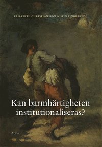 Kan barmhärtigheten institutionaliseras?