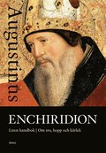 Enchiridion : liten handbok om tro, hopp och kärlek