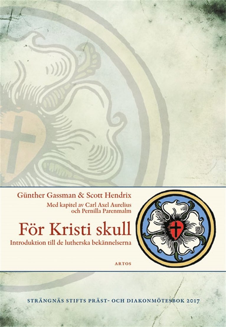 Günther Gassman, Scott Hendrix - För Kristi skull: Introduktion till de Lutherska bekännelserna, E-bok